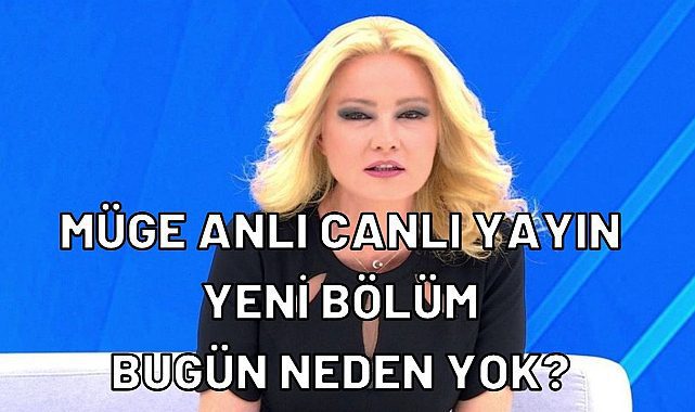 18 Kasım 2022 Müge Anlı yeni bölüm canlı yayın bugün neden yok? ATV Müge anlı yeni bölümü ne zaman yayınlanacak?