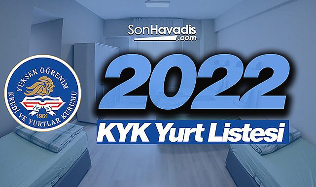 2022 KYK yurt listesi açıklandı! İşte il il, ilçe ilçe KYK yurtları
