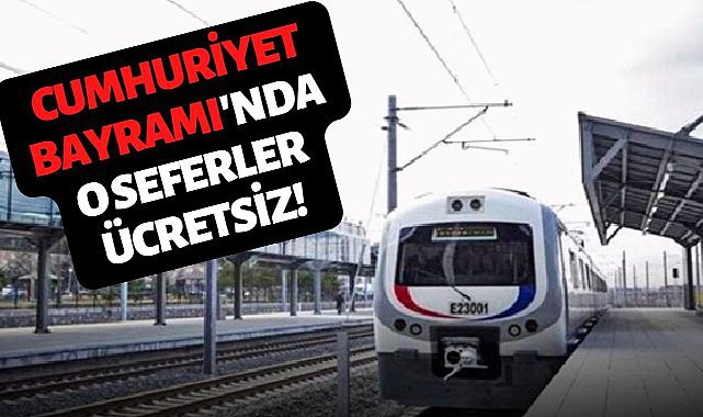 29 Ekim Cumhuriyet Bayramı'nda ulaşım ücretsiz