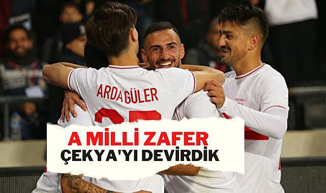 A Milli Futbol Takımımız hazırlık maçında Çekya'yı 2-1 mağlup.etti