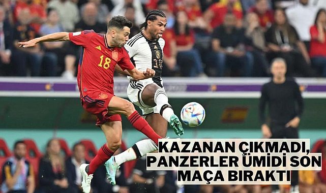 Almanya İspanya'ya pes etmedi, şansını son maça taşıdı