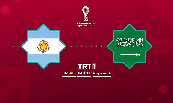 Arjantin Arabistan maçı canlı izle! TRT 1 dünya kupası Arjantin Suudi Arabistan maçı canlı