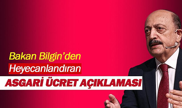 Asgari ücret zammı Aralık'ta ne kadar olacak? Bakan Bilgin'den Milyonları ilgilendiren asgari ücret açıklaması