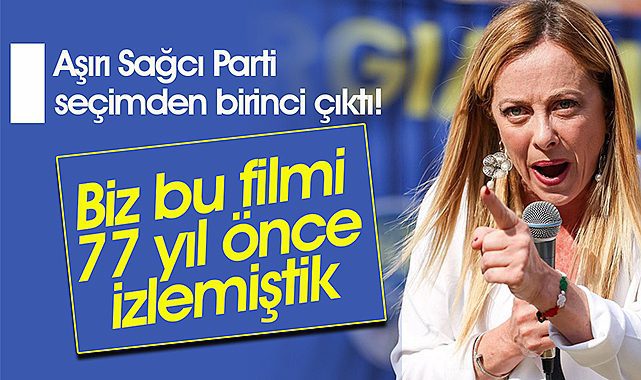Aşırı Sağcı Parti seçimden birinci çıktı! Biz bu filmi 77 yıl önce izlemiştik