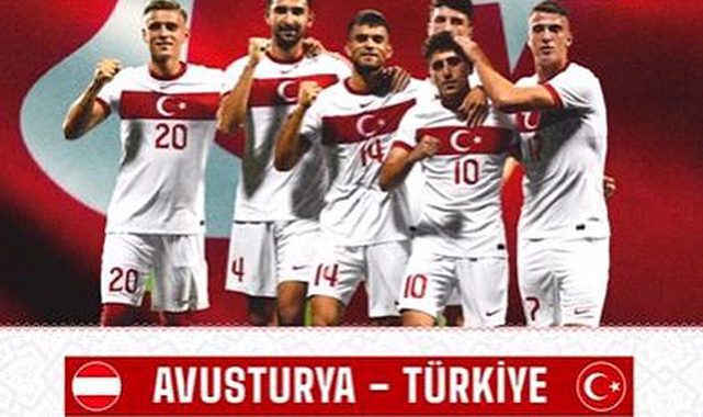Avusturya Türkiye U21 hazırlık maçı hangi kanalda canlı yayınlanıyor ve saat kaçta?