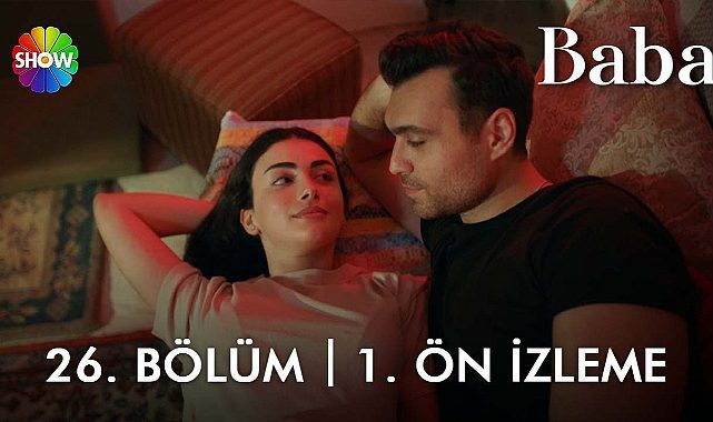 Baba yeni bölüm fragmanı izle! Youtube Baba dizisi 26. bölüm fragmanı
