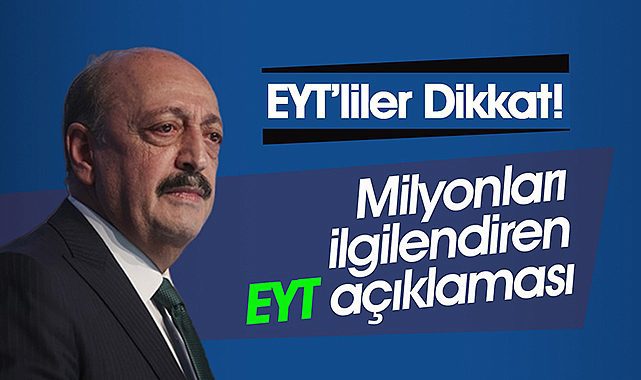 Bakan Bilgin'den milyonların beklediği EYT açıklaması