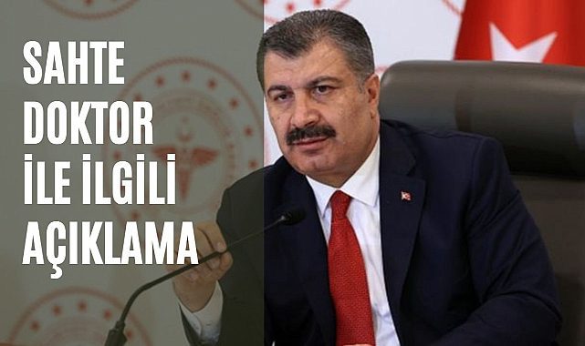 Bakan Koca&#039;dan &quot;Sahte Doktor&quot; açıklaması