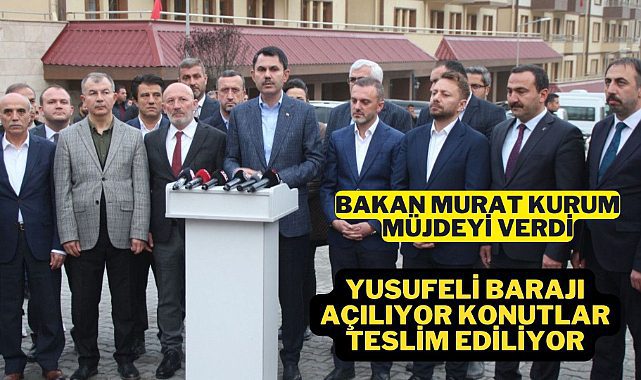 Bakan Murat Kurum Yusufeli'nde toplam 3 bin 205 konut teslim edileceğini açıkladı