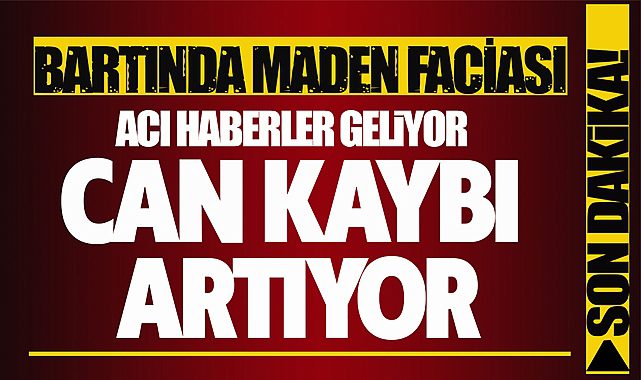 Bartın'da Amasra Taşkömürü Maden İşletmesinde Patlamadan Acı Haberler Geliyor: 28 kişi hayatını kaybetti