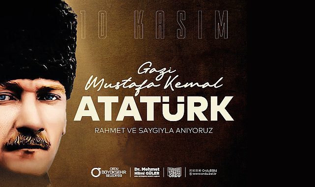 Başkan Güler'den 10 Kasım Atatürk'ü anma mesajı