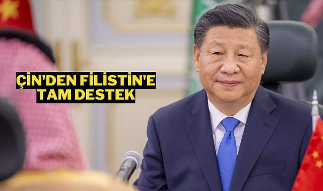 Çin Devlet Başkanından Filistin&#039;e destek mesajı