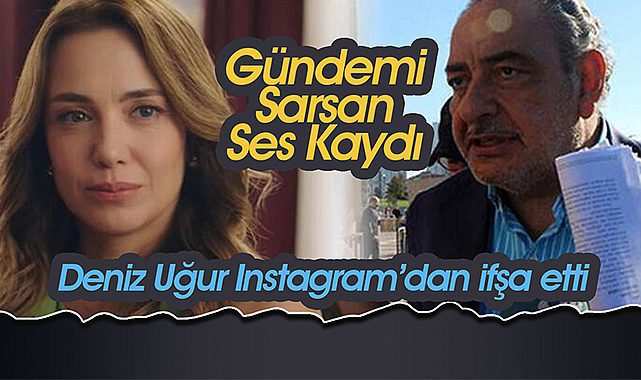 Deniz Uğur, Reha Muhtar'ın ses kaydını ifşa etti