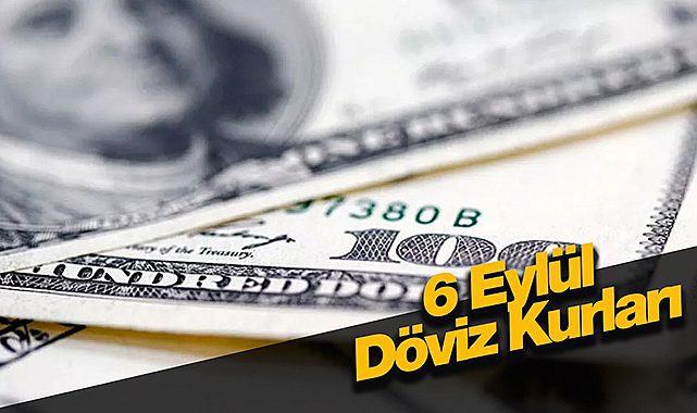 Dolar kuru 6 Eylül güne nasıl başladı? 1 Dolar ne kadar oldu?