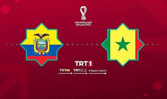Ekvador Senegal maçı canlı izle! TRT 1 Ekvador Senegal Dünya Kupası maçı canlı izle