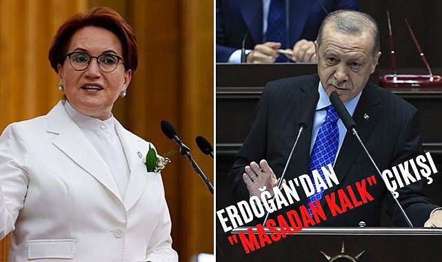 Erdoğan'dan Akşener'e Altılı Masa'dan ayrıl çıkışı
