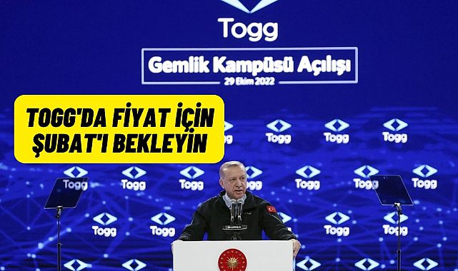 Erdoğan: TOGG'un fiyatı Şubat'ta belli olur
