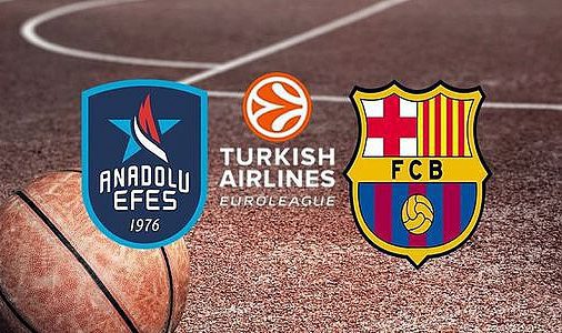 Euroleague Anadolu Efes Barcelona maçı ne zaman saat kaçta canlı yayınlanacak?