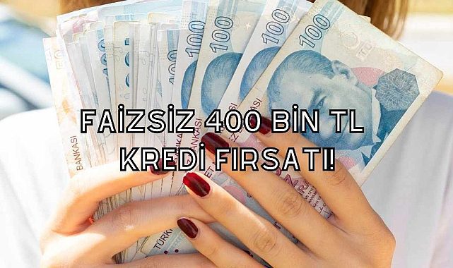 Ev ve Araba Almak İsteyenlere Müjde! İş Bankası Faizsiz 400 Bin TL Veriyor!