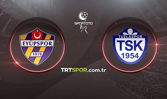 Eyüpspor Tuzlaspor maçı canlı izle! TFF 1. Lig trtspor.com.tr Eyüpspor Tuzlaspor maçı canlı şifresiz izle