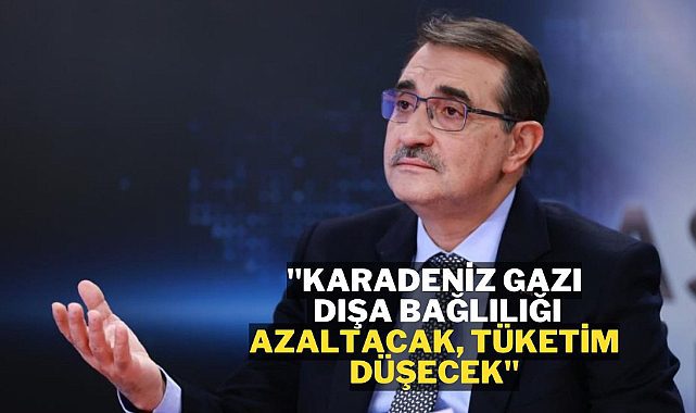 Fatih Dönmez açıkladı: Karadeniz gazı tüketimi düşürecek
