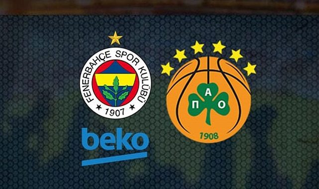 Fenerbahçe Panathinaikos basketbol maçı canlı izle! Şifresiz Euroleague Fenerbahçe maçı izle