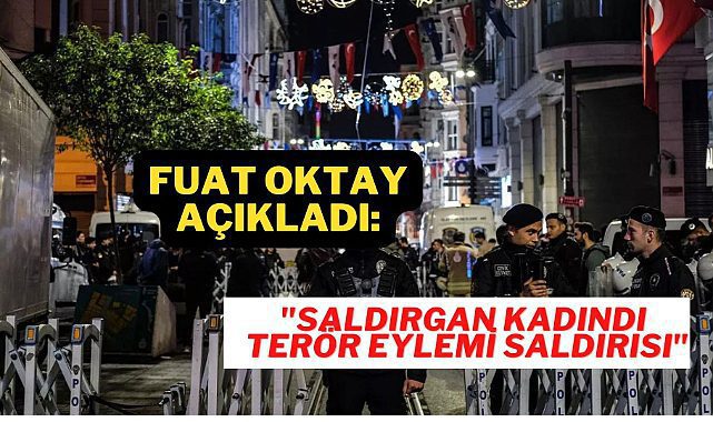 Fuat Oktay'dan açıklama geldi: "Saldırgan Kadın ve terör eylemi girişimi"