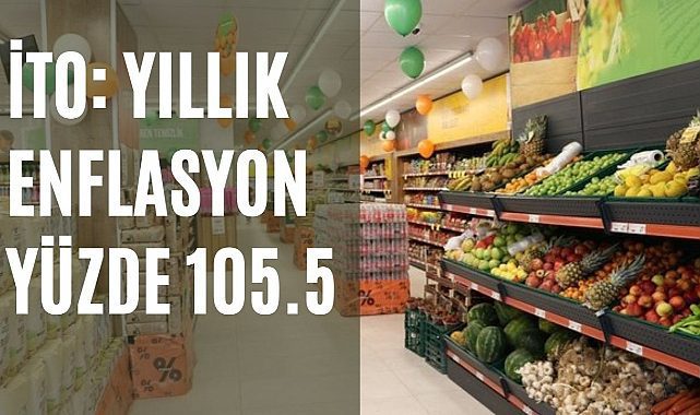İTO: Kasım ayı enflasyonu yıllık yüzde 105.5
