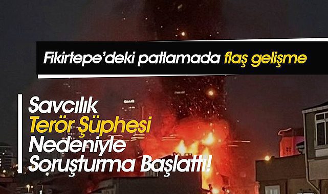 Kadıköy'deki patlamaya ilişkin flaş gelişme! Terör şüphesiyle soruşturma başlatıldı