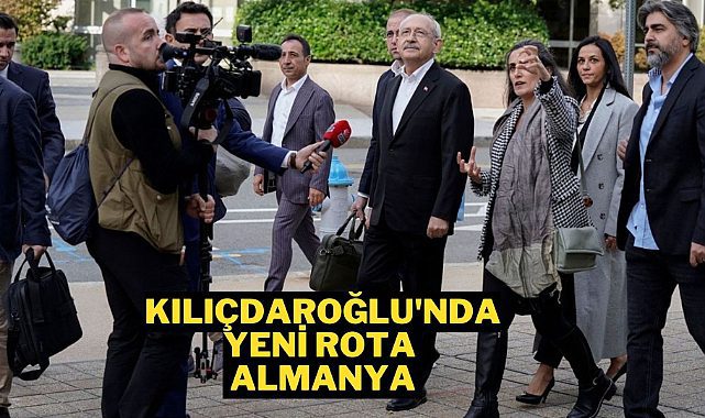 Kemal Kılıçdaroğlu Almanya ziyaretine çıkıyor