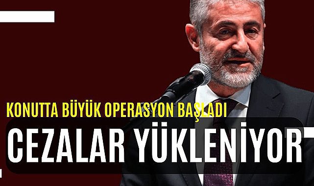 Konut fiyatlarına etki eden satışlar, emlak firmalarına büyük operasyon! Bakan Nebati açıkladı büyük cezalar yükleniyor