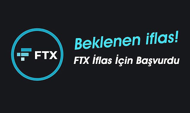 Kriptoda beklenen iflas! FTX, iflas bayrağını çekti