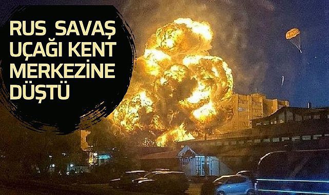 Rus savaş uçağı yerleşim yerine düştü! çok sayıda ölü var