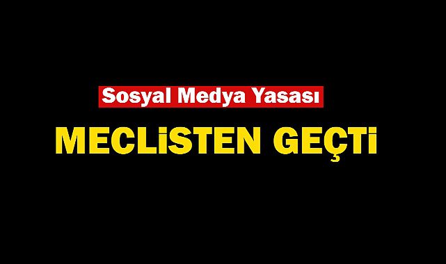 Son Dakika: Dezenformasyon Yasası, Sosyal medya düzenlemesi Meclis'ten geçti!!