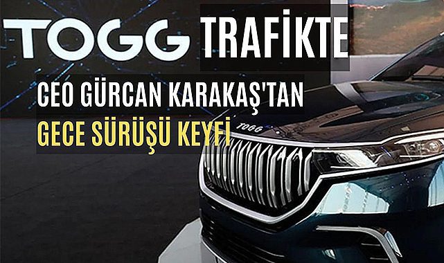 Togg CSUV gece sürüşünde bir kez daha trafiğe çıktı
