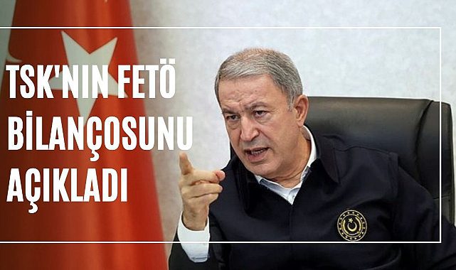 TSK'dan 24 bin 706 FETÖ ihracı