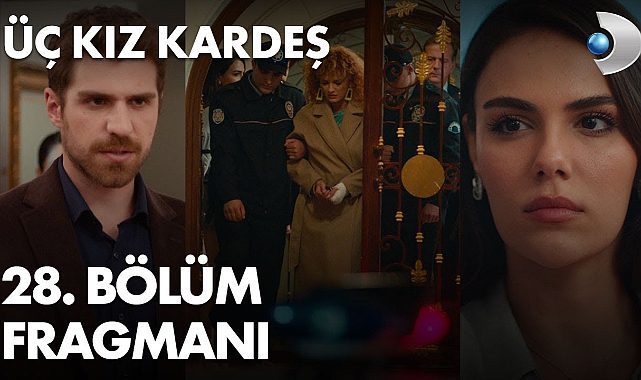Üç Kız Kardeş yeni bölüm fragmanı izle! Youtube Üç Kız Kardeş 28. bölüm fragmanı izle