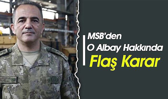 Yasakçı Albay İlhan Coşkun için flaş karar!