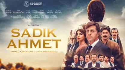 Sadık Ahmet'in hayatı film oldu