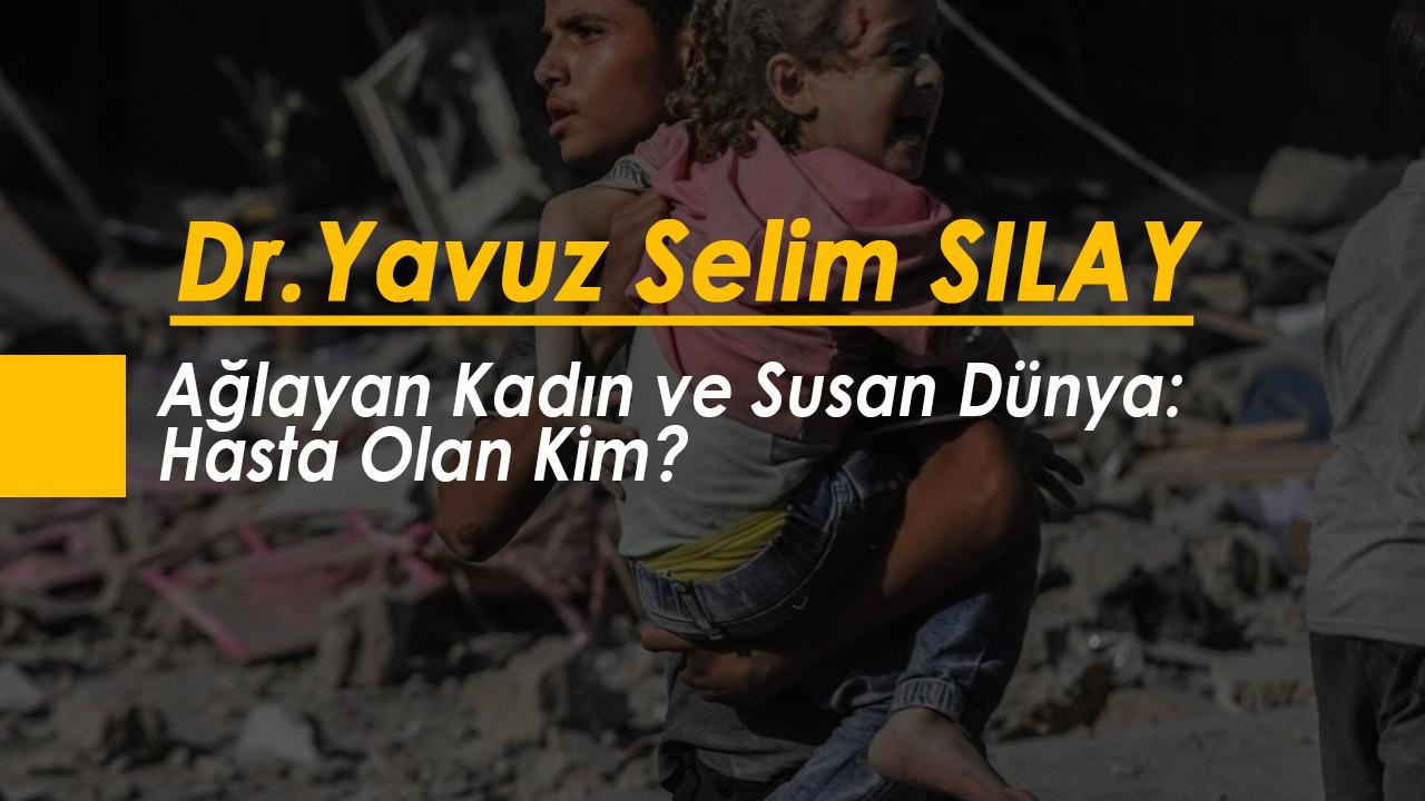 Ağlayan Kadın ve Susan Dünya: Hasta Olan Kim?