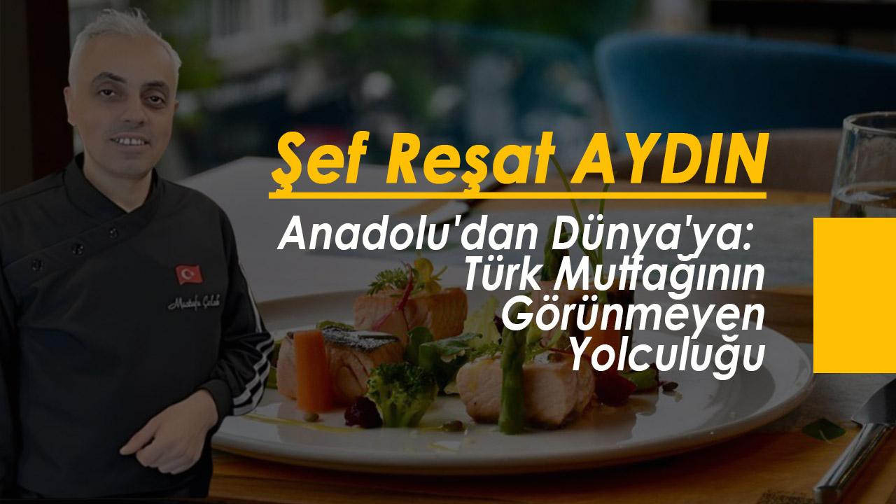 Anadolu'dan Dünya'ya: ürk Mutfağının Görünmeyen Yolculuğu