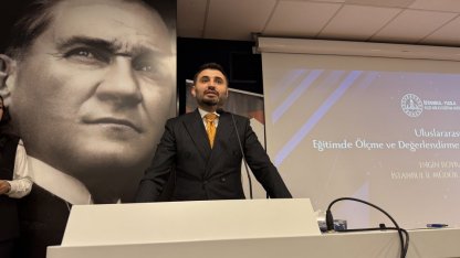 İstanbul'da "Uluslararası Eğitimde Ölçme Değerlendirme Uygulamaları Konferansı" düzenlendi