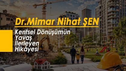 Kentsel Dönüşümün Yavaş İlerleyen Hikâyesi