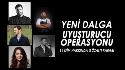 Uyuşturucu operasyonuna Mert Demir dahil 14 ünlü isim daha eklendi