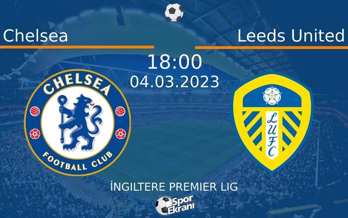 Chelsea - Leeds United maçı canlı izle! Taraftarium24 Chelsea - Leeds United maçı selçukspotrt canlı izle!